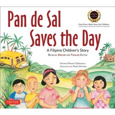 Pan de Sal Saves the Day: An Award-Winning Children's Story from the Philippines [New Bilingual Engl... Paperback, Tuttle Publishing, English, 9780804847544