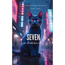 (영문도서)Seven: A Guide To Numerology Life Path 7 Paperback, Publishdrive, English, 9781763884717