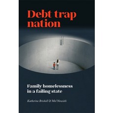 (영문도서)Debt Trap Nation: Family Homelessness in a Failing State Paperback, Agenda Publishing, English, 9781788218641