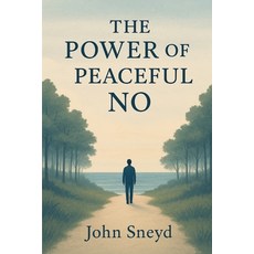 (英文圖書)The Power of a Peaceful No: A Practical Guide to Setting Boundaries Overcoming... 平裝版, Independently Published, 英文
