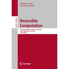 (英文圖書)Reversible Computation: 18th International Conference Rc 2026 Turin Italy Ju... 平裝版, Springer, 英文
