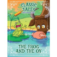 (영문도서) Classic Tales Once Upon a Time - The Frog and the OX Paperback, On Line Editora, English, 9786561261241