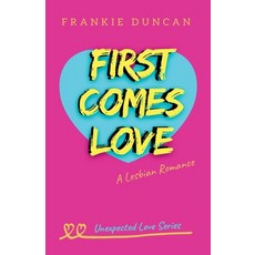 (영문도서) First Comes Love Paperback, D&v Publishing, English, 9798230954132