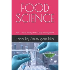 (영문도서) Food Science: Part 1 of Food Safety and Quality Management Paperback, Independently Published, English, 9798321141595