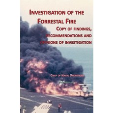 (영문도서) Investigation of Forrestal Fire: Copy of findings recommendations and opinions of investigat... Paperback, Nimble Books, English, 9781608880621