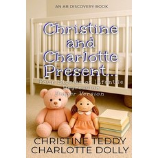 (영문도서)Christine and Charlotte Present... (vol 1) - diaper version: An ABDL Regression... Paperback, Independently Published, English, 9798271742552