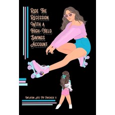 (영문도서) Inflation Ate My Paycheck 11: Ride the Recession with a High-Yield Savings Account Paperback, Independently Published, English, 9798370132735