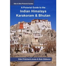 A Pictorial Guide to the Indian Himalaya Karakoram and Bhutan: Hindu Kush Bamiyan K2 Kashmir La... Paperback, Independently Published, English, 9798700202961