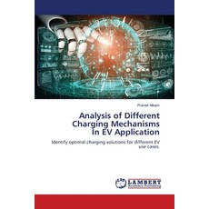 (영문도서) Analysis of Different Charging Mechanisms In EV Application Paperback, LAP Lambert Academic Publis..., English, 9786208428389