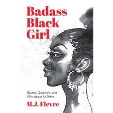 (영문도서) Badass Black Girl: Quotes Questions and Affirmations for Teens (Gift for Teen... Hardcover, Tma Press, English, 9781642507997