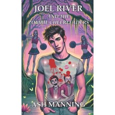 (영문도서)Joel River and the Zombie Cheerleaders: An Acadia Academy Novel Paperback, Stein & Wilde, English, 9780645857191