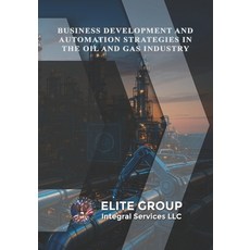 (英文圖書)Business Development and Automation Strategies in the Oil and Gas Industry 平裝版, Independently Published, 英文