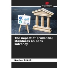 (영문도서)The impact of prudential standards on bank solvency Paperback, Our Knowledge Publishing, English, 9786209532337