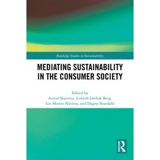 (영문도서)Mediating Sustainability in the Consumer Society Paperback, Routledge, English, 9781032492216 Routledge, English, 9781032492216