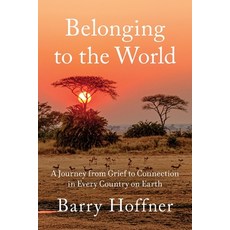 (英文圖書)Belonging to the World: A Journey from Grief to Connection in Every Country on E... 平裝版, GFB, 英文
