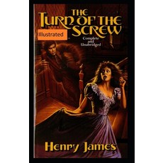 The Turn of the Screw Illustrated Paperback, Independently Published, English, 9798558361506
