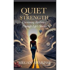 (英文圖書)Quiet Strength: Uncovering Resilience Through Life's Storms 精裝版, Megan Made Publishing, 英文