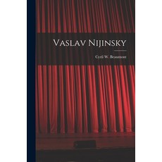 (영문도서) Vaslav Nijinsky Paperback, Hassell Street Press, English, 9781015062641