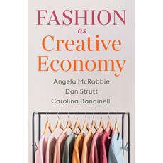 (영문도서) Fashion as Creative Economy: Micro-Enterprises in London Berlin and Milan Paperback, Polity Press, English, 9781509553853