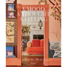 (영문도서)A Mood a Thought a Feeling: Interiors Hardcover, Rizzoli International Publi..., English, 9780847876327