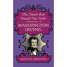(英文圖書)The Heart That Would Not Hold: A Biography of Washington Irving 精裝版, M. Evans and Company, 英文