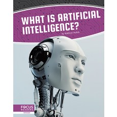 What Is Artificial Intelligence? Library Binding, Focus Readers, English, 9781644930762