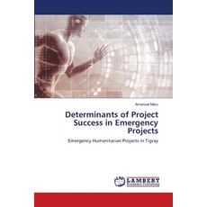 (영문도서)Determinants of Project Success in Emergency Projects Paperback, LAP Lambert Academic Publis..., English, 9786207484799