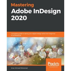 Mastering Adobe InDesign 2020 Paperback, Packt Publishing