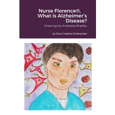 (영문도서) Nurse Florence(R) What is Alzheimer's Disease? Paperback, Lulu.com, English, 9781312585966