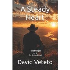 (外文書)A steady Heart: The Strength of a Godly Husband Paperback, Independently Published, English