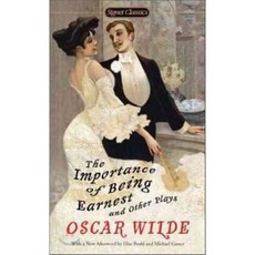 The Importance of Being Earnest and Other Plays, Signet Classic