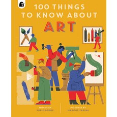 (영문도서) 100 Things to Know about Art Hardcover, Happy Yak, English, 9780711268203