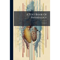 (英文書)A Text Book Of Physiology; Volume 2 平裝版, Nabu Press, 英文