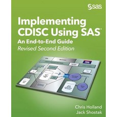 Implementing CDISC Using SAS:An End-to-End Guide Revised Second Edition, SAS Institute,