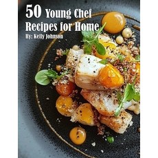 (영문도서) 50 Young Chef Recipes for Home Paperback, Marick Booster, English, 9798330431281
