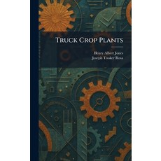 (영문도서)Truck Crop Plants Hardcover, Tradd Street Press, English, 9781025423777