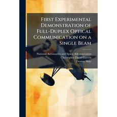 (영문도서)First Experimental Demonstration of Full-Duplex Optical Communication on a Singl... Paperback, Hutson Street Press, English, 9781025157054