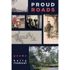 (英文圖書)Proud Roads: Poems by Kelly Riedesel 平裝版, Loblolly Press, 英文