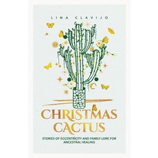 (영문도서)Christmas Cactus Paperback, Lina Clavijo, English, 9798994261019
