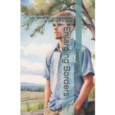 (영문도서) Enlarging Borders: A Contemporary Journey Inspired by the Prayer of Jabez Paperback, Independently Published, English, 9798304567657