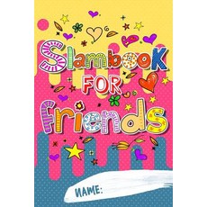 (영문도서) Slam Book For Friends: Answer Questions Pass It On And Have Fun Paperback, Independently Published, English, 9781080949359