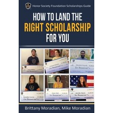 (영문도서)Honor Society Foundation Scholarships Guide: How to Land the Right Scholarship f... Paperback, Independently Published, English, 9798679330917