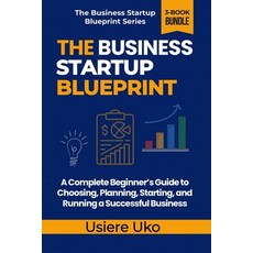 (外文書)The Business Startup Blueprint: A Complete Beginner's Guide to Choosing Planning... Paperback, Independently Published, English