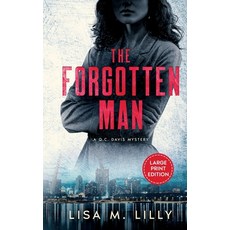 (영문도서) The Forgotten Man: A Large Print Q.C. Davis Mystery Hardcover, Spiny Woman LLC, English, 9781950061440
