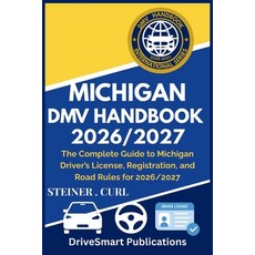 (영문도서)Michigan DMV Handbook 2026/2027: The Complete Guide to Michigan Driver's License... Paperback, Independently Published, English, 9798272527974
