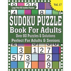 Sudoku Puzzle Book For Adults: Over 80 Puzzles & Solutions: Sudoku Helps to Boost Your Brainpower-Ea... Paperback, Independently Published, English, 9798593199300