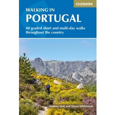 Walking in Portugal: 40 Graded Short and Multi-Day Walks Throughout the Country Paperback, Cicerone Press, English, 9781852848897