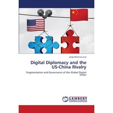 (英文圖書)Digital Diplomacy and the US-China Rivalry 平裝版, LAP Lambert Academic Publis..., English, Paperback