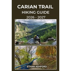 (영문도서)Carian Trail Hiking Guide 2026 - 2027: Explore Ancient Footpaths Remote Village... Paperback, Independently Published, English, 9798275398205