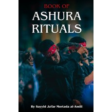 (영문도서) Book of Ashura Rituals Paperback, Independently Published, English, 9798326780508